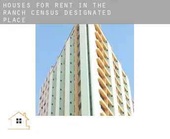 Houses for rent in  The Ranch