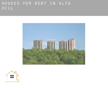 Houses for rent in  Alta Hill