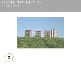 Houses for rent in  Broadway