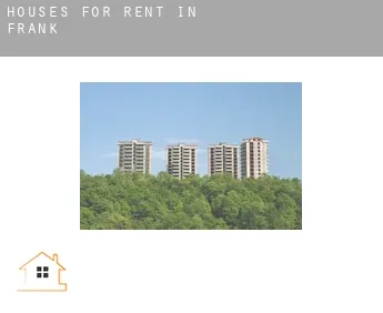 Houses for rent in  Frank