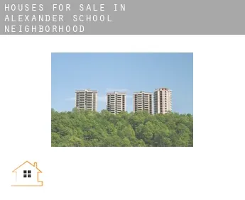 Houses for sale in  Alexander School Neighborhood