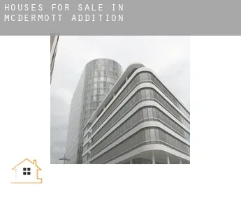 Houses for sale in  McDermott Addition