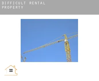 Difficult  rental property