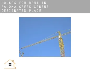Houses for rent in  Paloma Creek