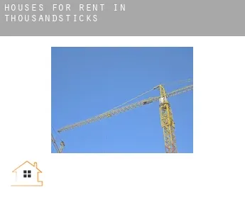Houses for rent in  Thousandsticks