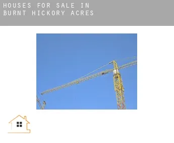 Houses for sale in  Burnt Hickory Acres