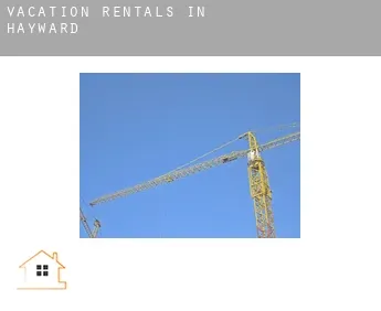 Vacation rentals in  Hayward