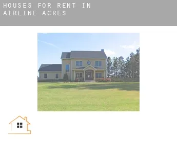 Houses for rent in  Airline Acres
