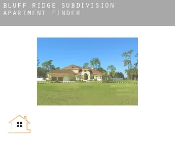 Bluff Ridge Subdivision  apartment finder