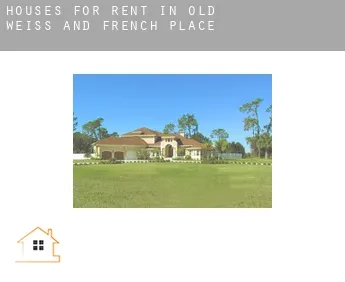 Houses for rent in  Old Weiss and French Place