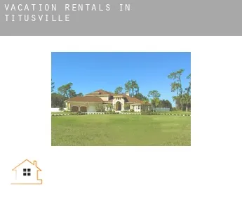 Vacation rentals in  Titusville