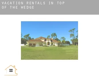Vacation rentals in  Top of the Wedge
