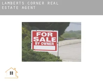 Lamberts Corner  real estate agent