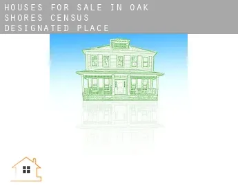Houses for sale in  Oak Shores