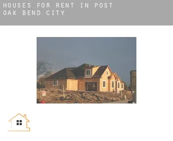 Houses for rent in  Post Oak Bend City