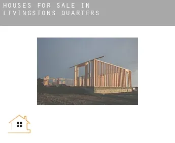 Houses for sale in  Livingstons Quarters