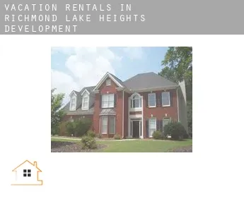 Vacation rentals in  Richmond Lake Heights Development