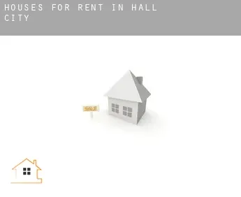 Houses for rent in  Hall City