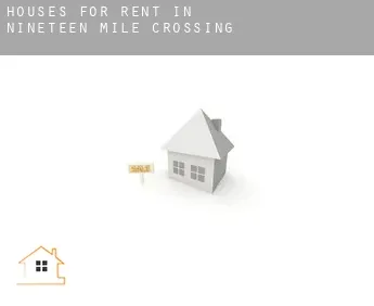 Houses for rent in  Nineteen Mile Crossing