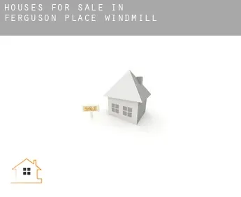 Houses for sale in  Ferguson Place Windmill