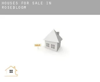Houses for sale in  Rosebloom