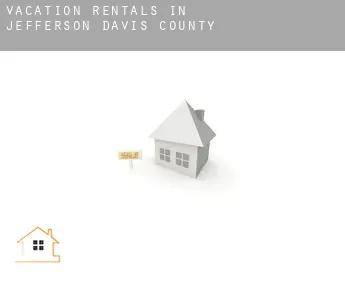 Vacation rentals in  Jefferson Davis County