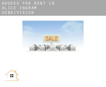 Houses for rent in  Alice Ingram Subdivision
