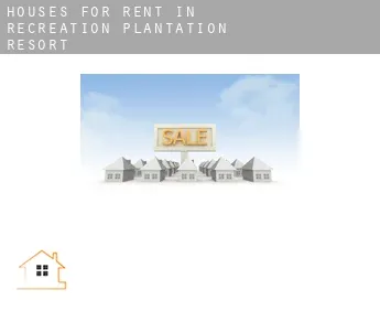 Houses for rent in  Recreation Plantation Resort