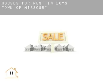 Houses for rent in  Boys Town of Missouri