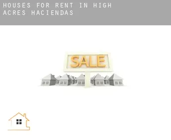 Houses for rent in  High Acres Haciendas