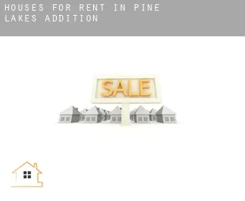 Houses for rent in  Pine Lakes Addition