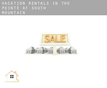 Vacation rentals in  The Pointe at South Mountain
