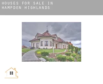 Houses for sale in  Hampden Highlands
