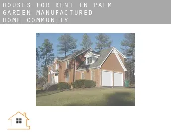 Houses for rent in  Palm Garden Manufactured Home Community