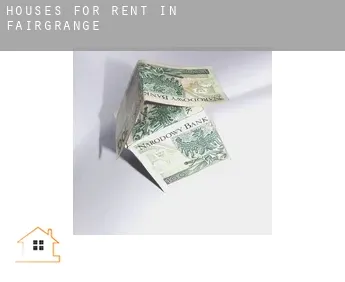 Houses for rent in  Fairgrange