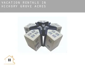 Vacation rentals in  Hickory Grove Acres