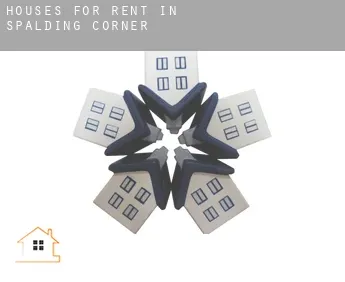 Houses for rent in  Spalding Corner