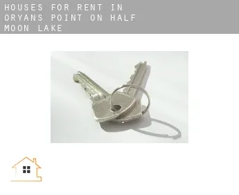 Houses for rent in  O'Ryans Point on Half Moon Lake
