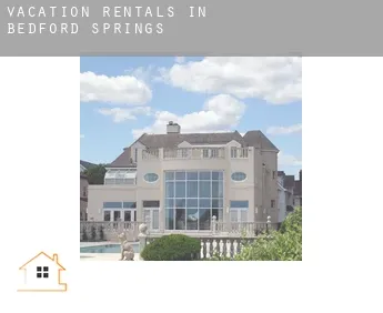 Vacation rentals in  Bedford Springs