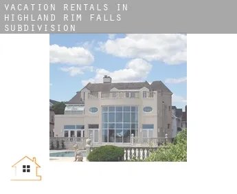 Vacation rentals in  Highland Rim Falls Subdivision