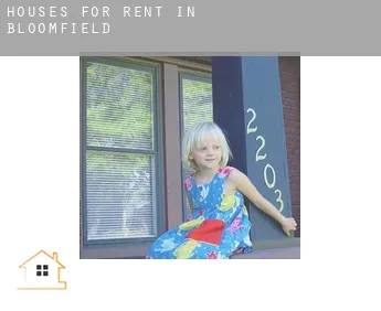 Houses for rent in  Bloomfield