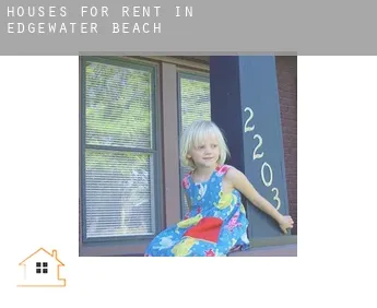 Houses for rent in  Edgewater Beach