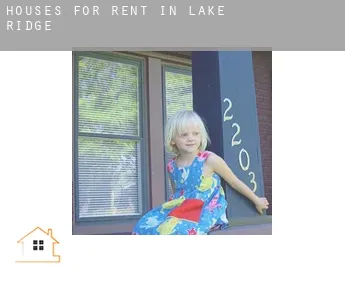 Houses for rent in  Lake Ridge