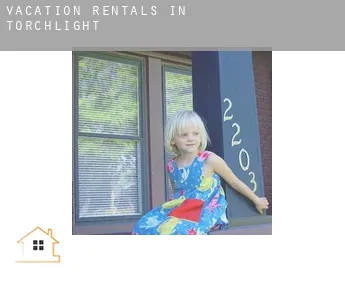 Vacation rentals in  Torchlight