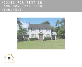 Houses for rent in  Lansdowne-Baltimore Highlands