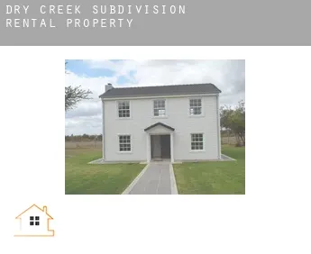 Dry Creek Subdivision  rental property
