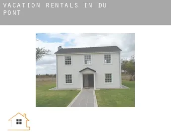 Vacation rentals in  Du Pont