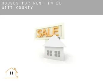 Houses for rent in  De Witt County