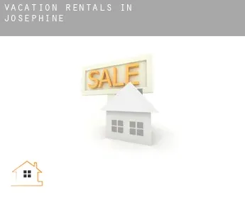 Vacation rentals in  Josephine