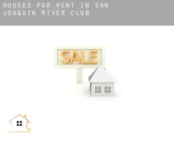 Houses for rent in  San Joaquin River Club